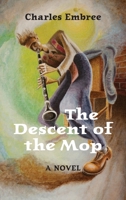 The Descent of the Mop B0GPRH2FSM Book Cover