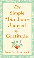 The Simple Abundance Journal of Gratitude 044652106X Book Cover