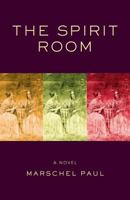 The Spirit Room 1600478476 Book Cover
