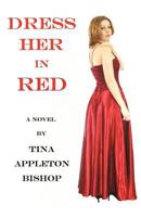 Dress Her in Red 1462070817 Book Cover