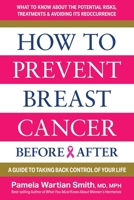 How to Prevent Breast Cancer Before & After 0757005357 Book Cover