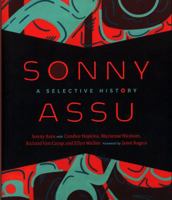 Sonny Assu: A Selective History 0295742119 Book Cover