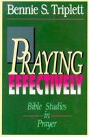 Praying Effectively: Bible Studies in Prayer 087148952X Book Cover