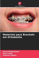 Materiais para Brackets em Ortodontia (Portuguese Edition) 6630013247 Book Cover