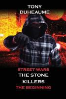 The Stone Killers: The Beginning 1533160848 Book Cover