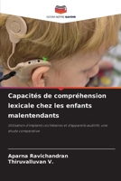 Capacités de compréhension lexicale chez les enfants malentendants (French Edition) 620970798X Book Cover