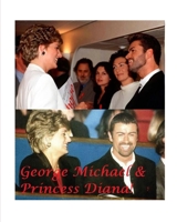 George Michael and Princess Diana! 0464137365 Book Cover
