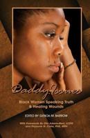 Daddy Issues: Black Women Speaking Truth & Healing Wounds 1793879559 Book Cover