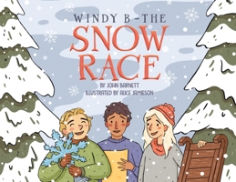 Windy B - The Snow Race 1398471267 Book Cover