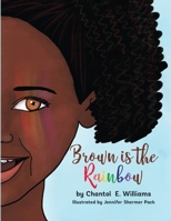 Brown is the Rainbow B0GFXY8BKD Book Cover