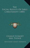 The Social Results of Early Christianity B0BN6NNRQD Book Cover