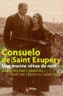 Consuelo de Saint Exupéry: Une mariée vêtue de noir 2268069044 Book Cover