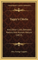 Tappy's Chicks: And Other Links Between Nature And Human Nature 116327870X Book Cover