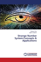 Strange Number System:Concepts & Applications 6202666986 Book Cover
