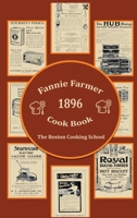 Fannie Farmer 1896 Cook Book: The Boston Cooking School 8929706916 Book Cover