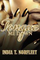 Tongue Me Down 1723446629 Book Cover