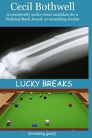 Lucky Breaks 1088108520 Book Cover