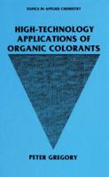 High-Technology Applications of Organic Colorants 1461367050 Book Cover