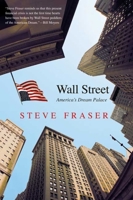Wall Street: America's Dream Palace 0300151438 Book Cover
