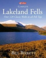 Complete Lakeland Fells: Over 120 Classic Walks to all Fell Tops 0007136293 Book Cover