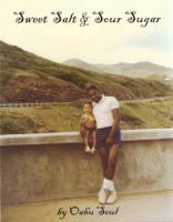 Sweet Salt & Sour Sugar 0615205674 Book Cover