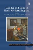 Gender and Song in Early Modern England 1472443411 Book Cover