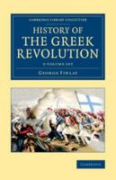 History of the Greek Revolution 1016117647 Book Cover