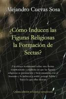 ¿Como Inducen las Figuras Religiosas la Formación de Sectas? 1786232928 Book Cover