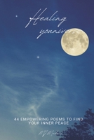 Healing youniverse: 44 Empowering poems to find your inner peace 9529497881 Book Cover