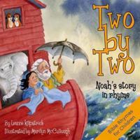 Two by Two: Noah's Story in Rhyme 0906672678 Book Cover