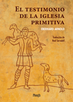 El testimonio de la iglesia primitiva 163608057X Book Cover