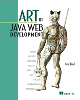 Art of Java Web Development: Struts, Tapestry, Commons, Velocity, JUnit, Axis, Cocoon, InternetBeans, WebWork 1932394060 Book Cover