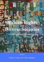 Human Rights and Diverse Societies: Challenges and Possibilities 144385137X Book Cover