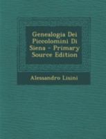 Genealogia Dei Piccolomini Di Siena B0BM6HZCV8 Book Cover