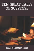 Ten Great Tales of Suspense 1512280097 Book Cover