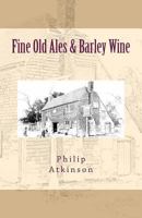 Fine Old Ales & Barley Wine 1546577548 Book Cover