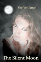 The Silent Moon 0615700527 Book Cover