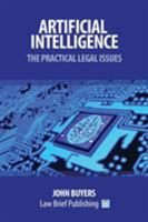 Artificial Intelligence - The Practical Legal Issues 1911035827 Book Cover