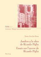 Asedios a la Obra de Ricardo Piglia-- Essais Sur l'Oeuvre de Ricardo Piglia 3039118234 Book Cover