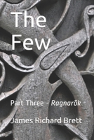 The Few: Three -- Ragnarök 1690846615 Book Cover