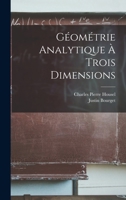 G�om�trie Analytique � Trois Dimensions 2019935457 Book Cover
