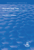 Race and Drug Trials: The Social Construction of Guilt and Innocence 1138331325 Book Cover