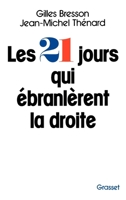 Les vingt et un jours qui ébranlèrent la droite 2246426618 Book Cover