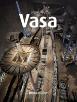 Preserving Vasa 1909492612 Book Cover