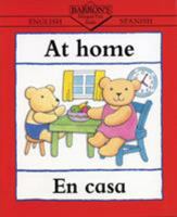 At Home/En La Casa (Bilingual First Books) 0764116924 Book Cover