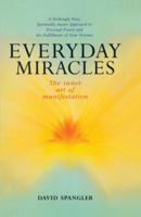 Everyday Miracles: The Inner Art of Manifestation 0553375423 Book Cover