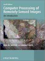 Computer Processing of Remotely-Sensed Images: An Introduction 0470742380 Book Cover