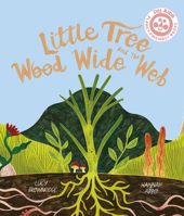 Little Tree and the Wood Wide Web 0711284873 Book Cover