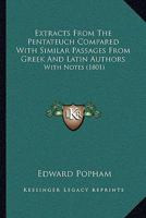 Extracts From The Pentateuch Compared With Similar Passages From Greek And Latin Authors: With Notes 116603660X Book Cover