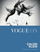 Vogue on Calvin Klein 1849499705 Book Cover